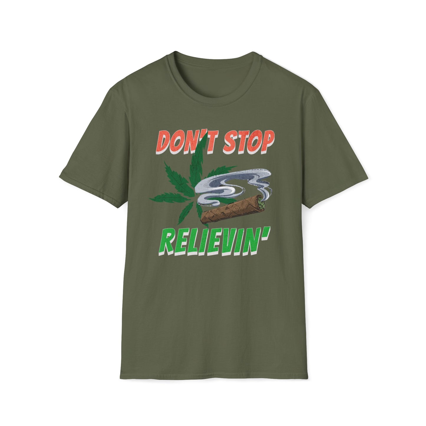 Don't Stop Relievin' T-Shirt