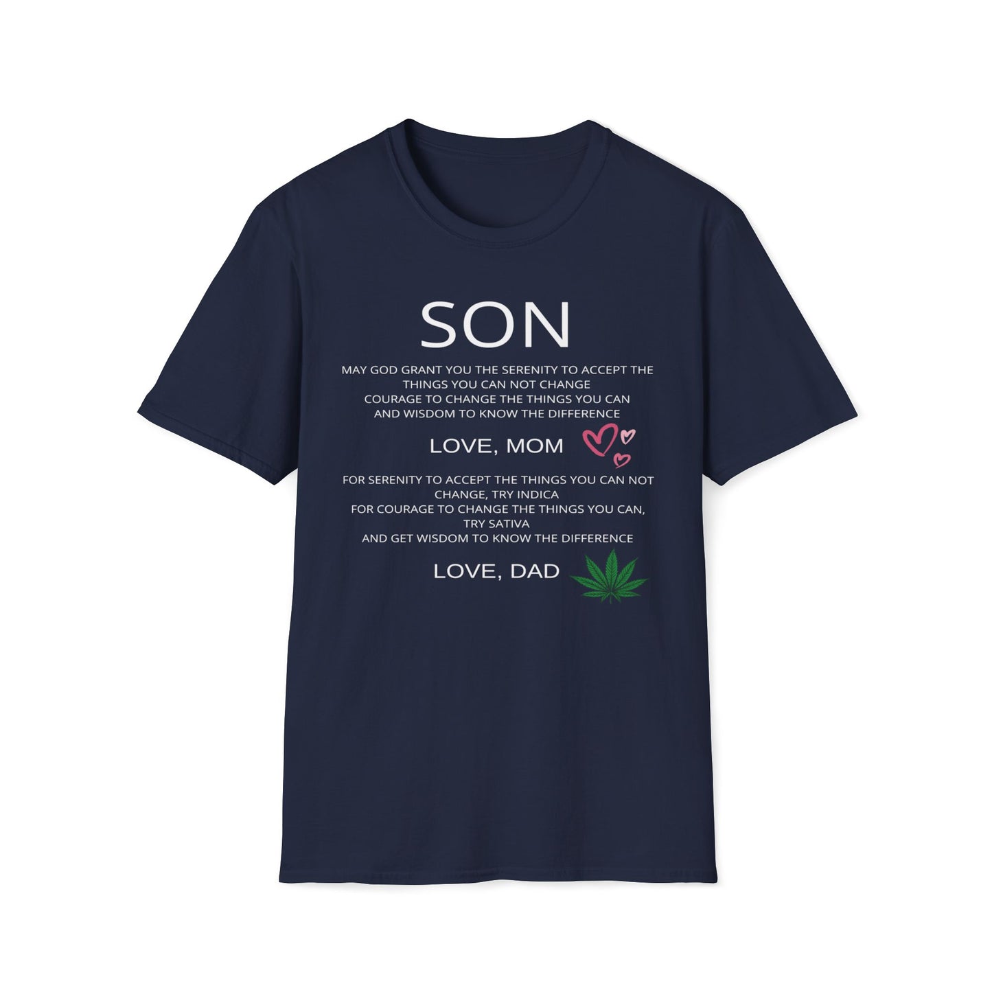Mom Gives Wisdom for Life, Dad for Sativa and Indica T-Shirt