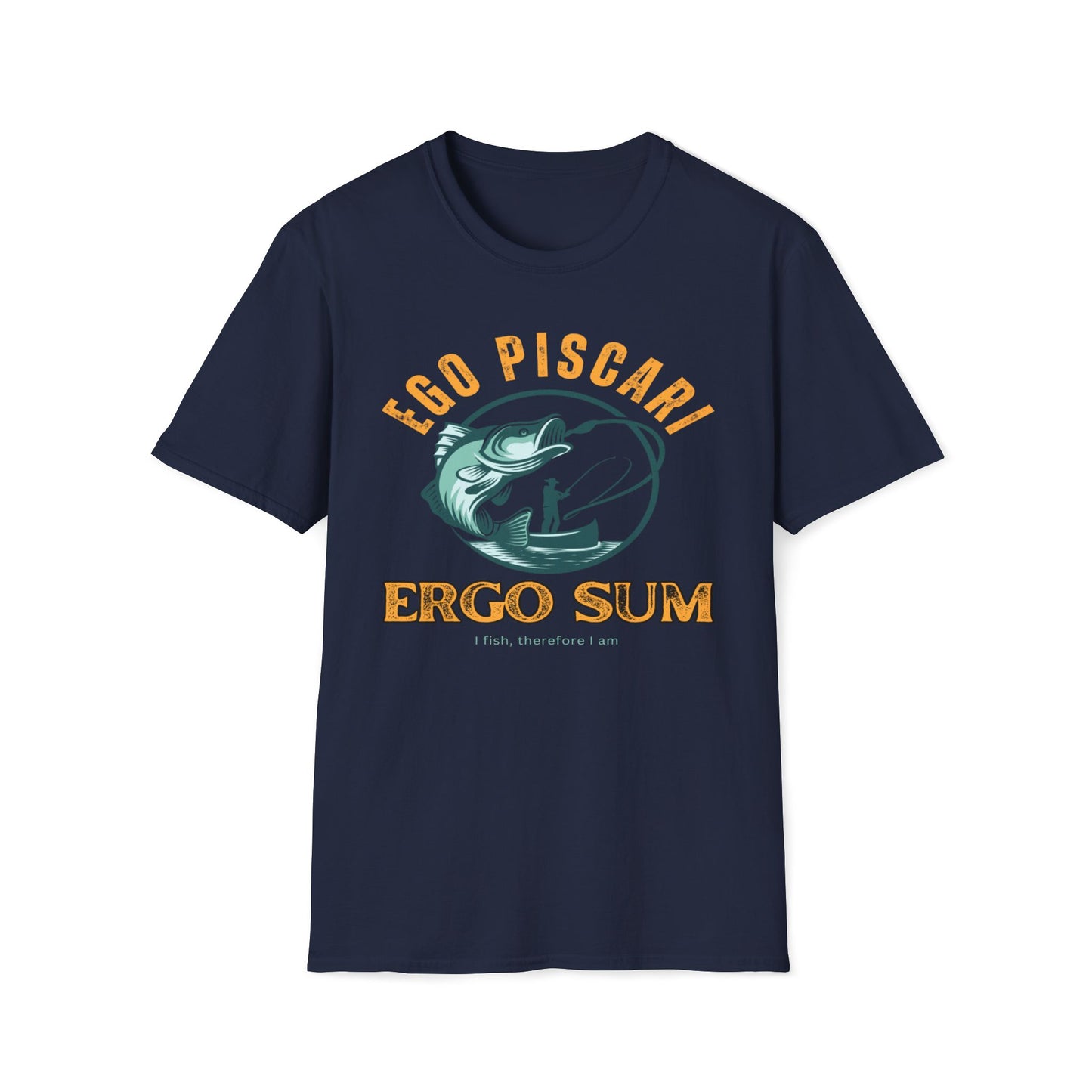 Ego Piscari Ergo Sum (I fish, therefore I am) T-Shirt