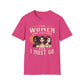 The Women Are Calling And I Must Go T-Shirt